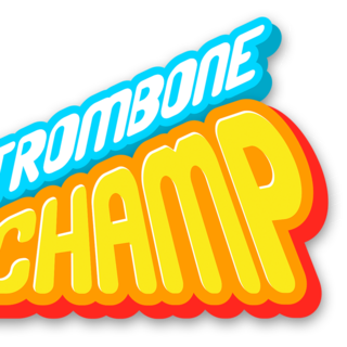 Trombone Champ